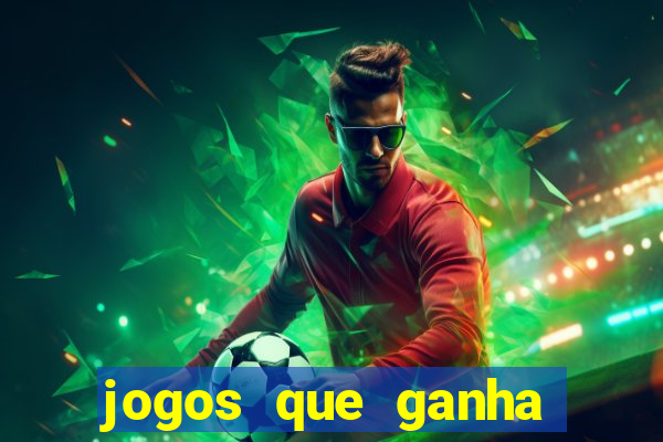 jogos que ganha dinheiro no cadastro